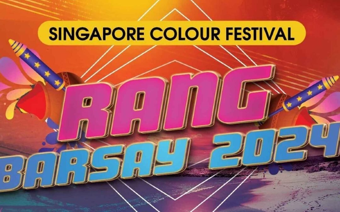 Rang Barsay 2024- Holi in Singapore